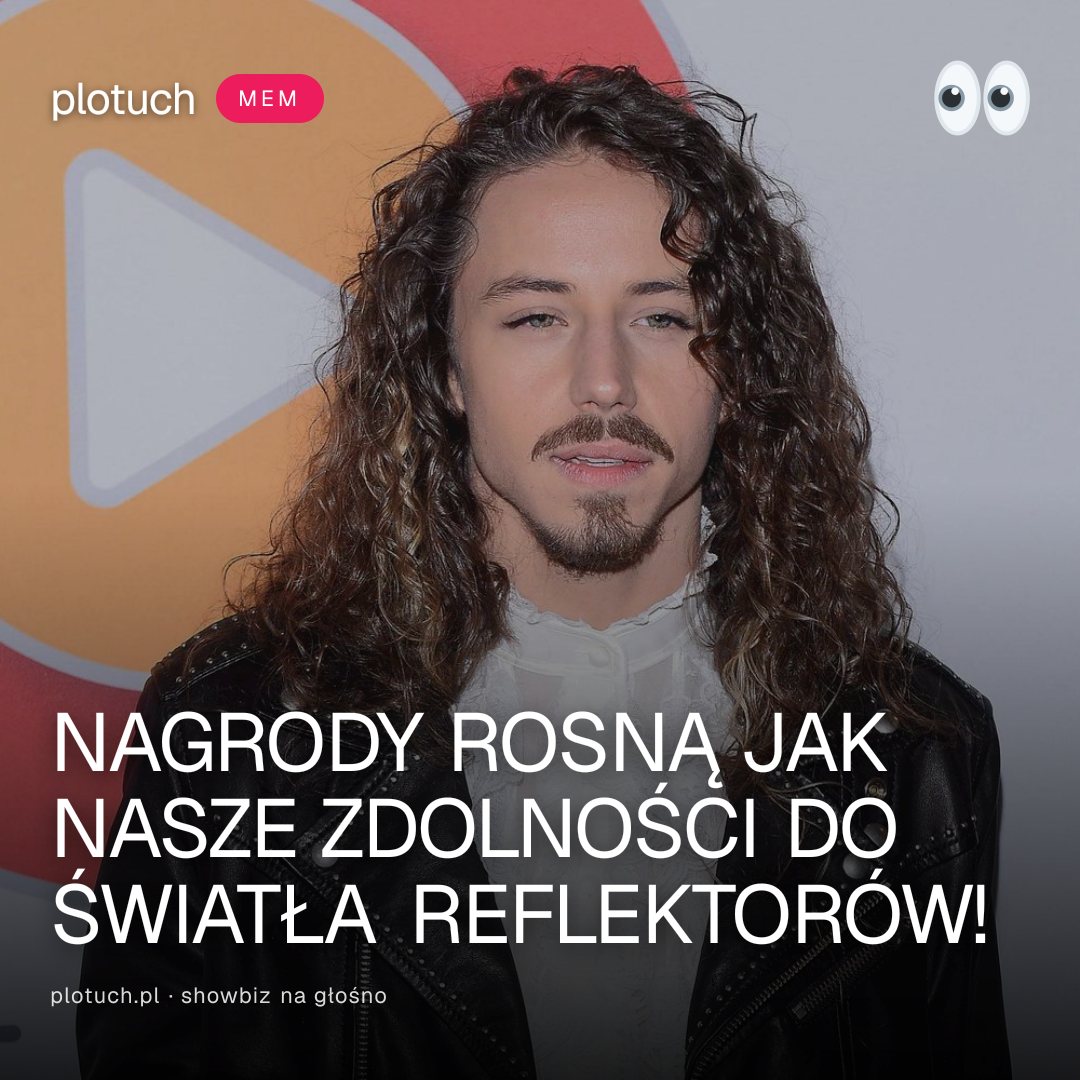 NAGRODY ROSNĄ JAK NASZE ZDOLNOŚCI DO ŚWIATŁA REFLEKTORÓW!