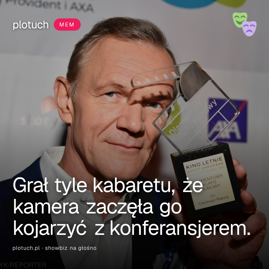 Grał tyle kabaretu, że kamera zaczęła go kojarzyć z konferansjerem.