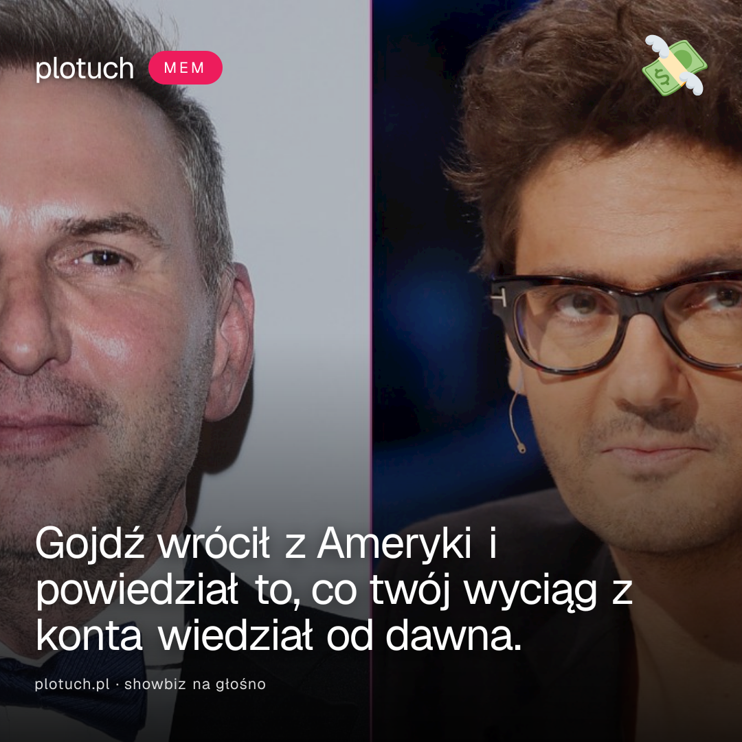 Gojdź wrócił z Ameryki i powiedział to, co twój wyciąg z konta wiedział od dawna.