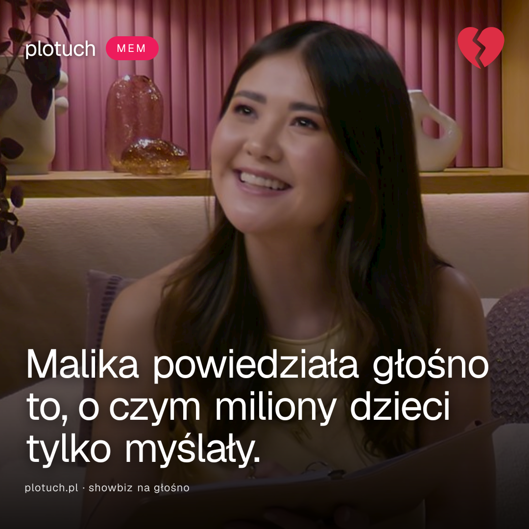 Malika powiedziała głośno to, o czym miliony dzieci tylko myślały.