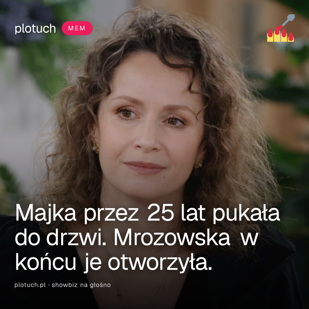 Majka przez 25 lat pukała do drzwi. Mrozowska w końcu je otworzyła.