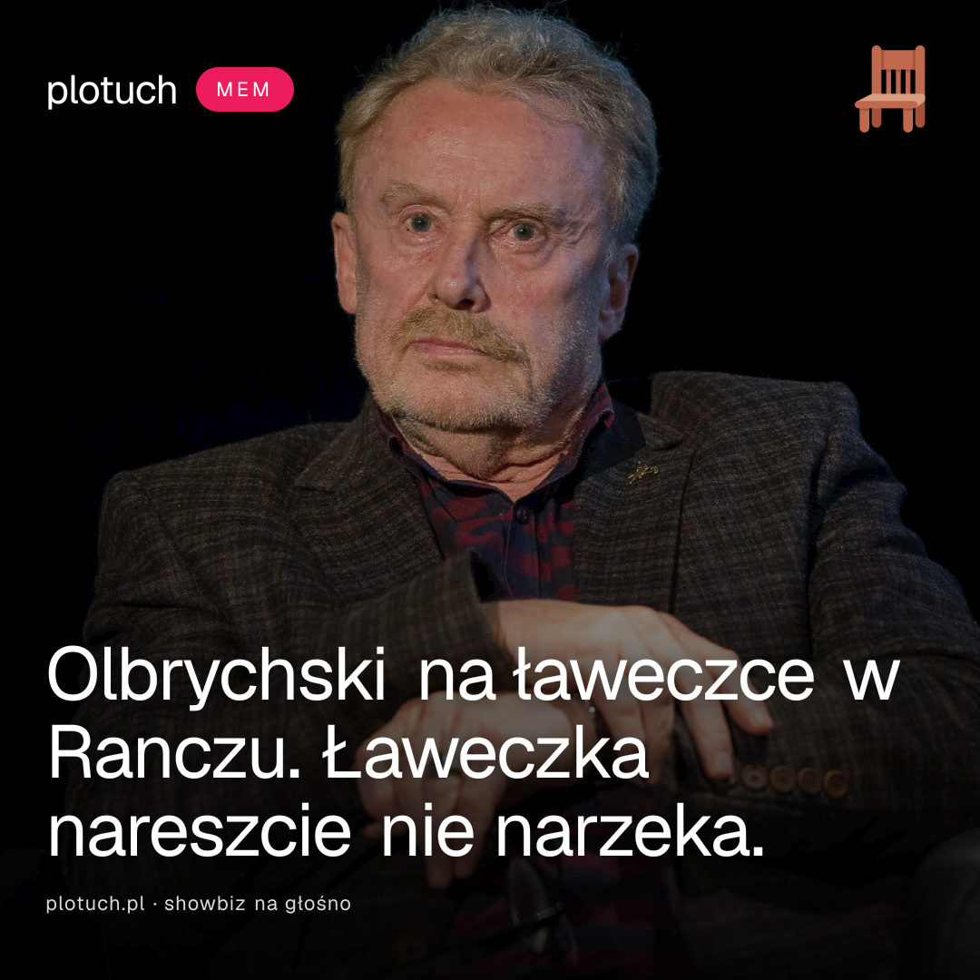 Olbrychski na ławeczce w Ranczu. Ławeczka nareszcie nie narzeka.