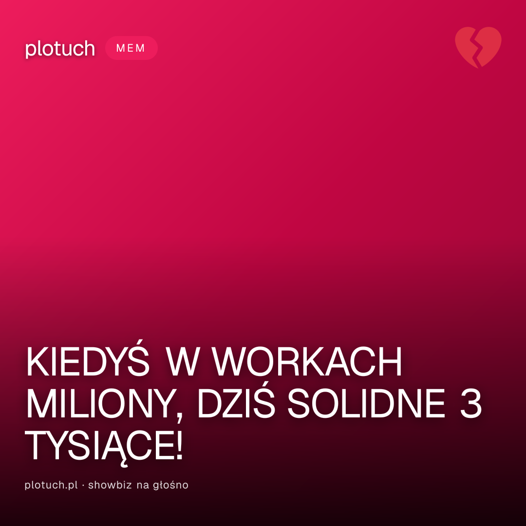 KIEDYŚ W WORKACH MILIONY, DZIŚ SOLIDNE 3 TYSIĄCE!