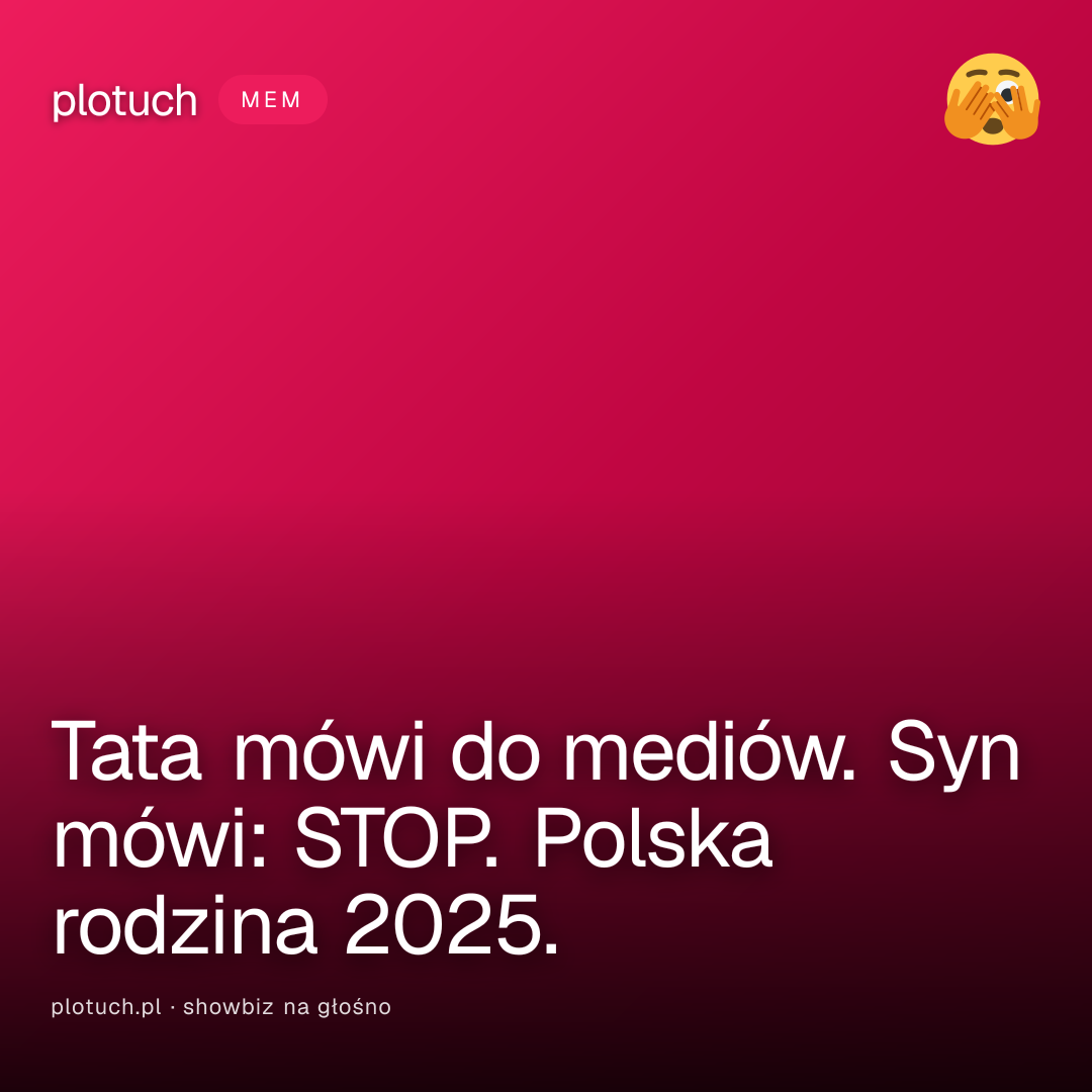 Tata mówi do mediów. Syn mówi: STOP. Polska rodzina 2025.