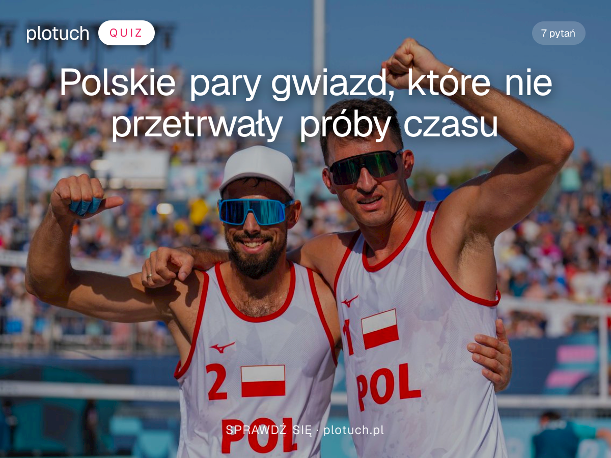 Quiz: Polskie pary gwiazd, które nie przetrwały próby czasu